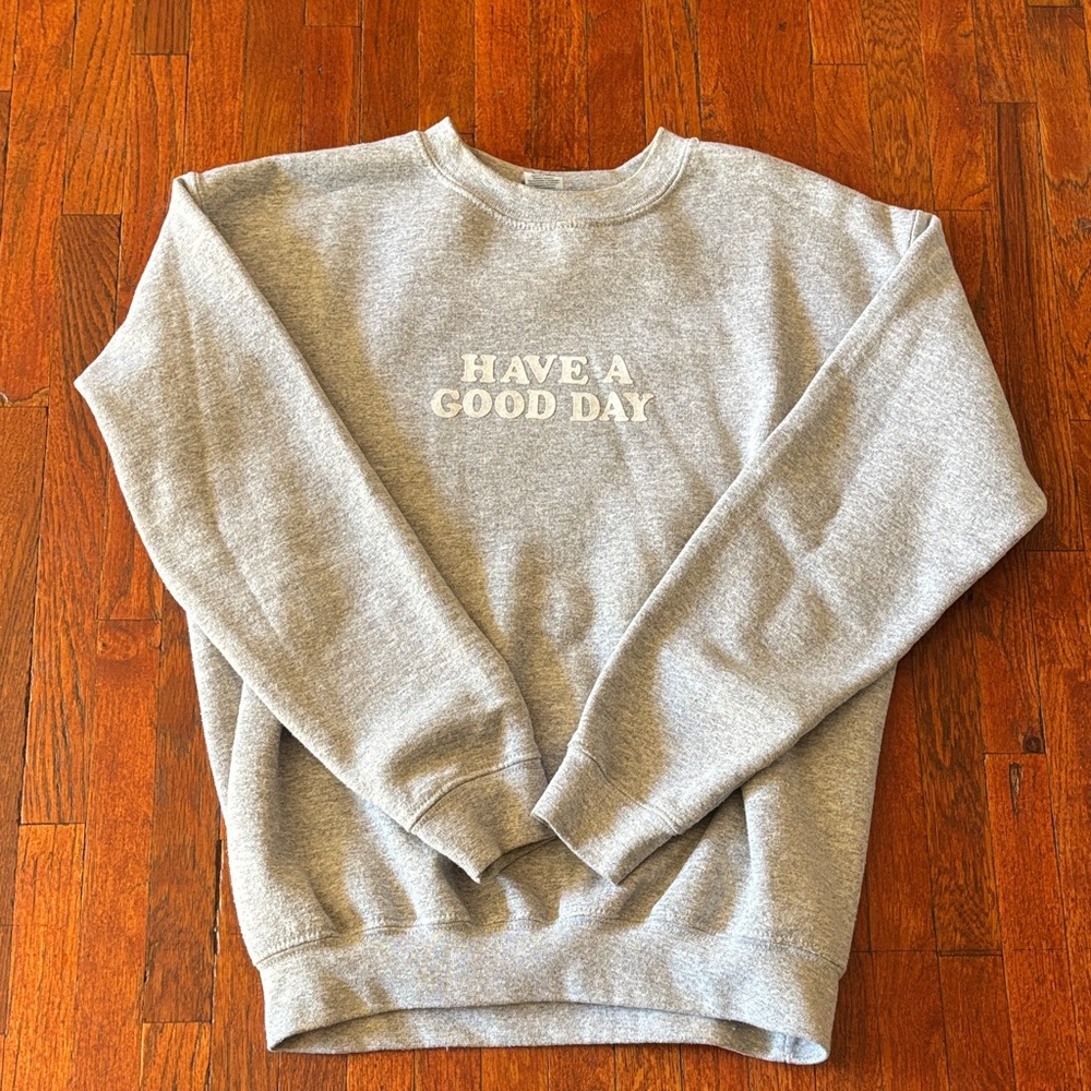 Gildan Light Gray Crewneck Sweatshirt ‘Have A Good Day’